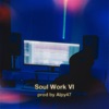 Soul Work VI