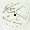 Told You - Single