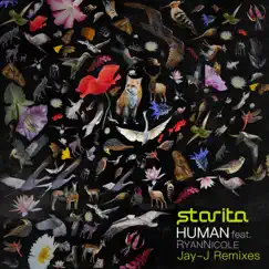 Human (feat. RyanNicole) - Single (Jay-J Remixes) by Starita, Jay-J & RyanNicole album reviews, ratings, credits