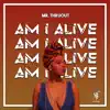 Am I Alive - Single album lyrics, reviews, download