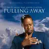 Stream & download Pulling Away (feat. Xavier Clayton) - Single