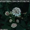 (Everything I Do) I Do It for You song lyrics