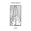 Feeling Blessed - Single album lyrics, reviews, download
