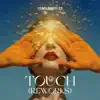 Touch (Reworks) - EP album lyrics, reviews, download