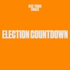 Use Your Voice: Election Countdown artwork