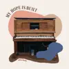 My Hope Is Built - Single album lyrics, reviews, download