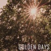 Golden Days - Single