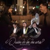 ¿Quién de los Dos Será? - Single