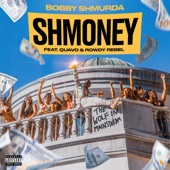 Shmoney (feat. Quavo & Rowdy Rebel) artwork