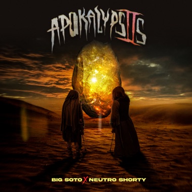Big Soto & Neutro Shorty Apokalypsis 2 zip Album