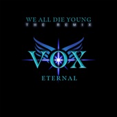 WE ALL DIE YOUNG (VOX ETERNAL Remix) artwork