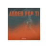 Arder Por Ti - Single