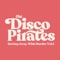 Disco Dancer (Disco Pirates Edit) - Kiki Gyan lyrics