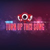 Turn Up This Song - Single