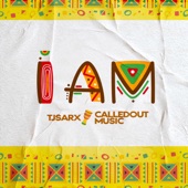 Tjsarx - I Am (feat. CalledOut Music)
