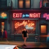 Exit for the Night - Single