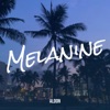 Melanine - Single