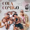 Cola Comigo (Casa Do Santa, Ao Vivo) - Single