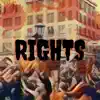 Rights - EP album lyrics, reviews, download