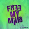 Free My Mind - Single album lyrics, reviews, download