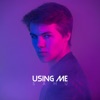 Using Me - Single