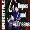 Hopes and Dreams (From Undertale) [Epic Metal Version] song lyrics