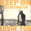 Keep On Lovin' You - Single