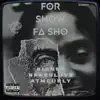 For Show Fa Sho (feat. ATM Curly) - Single album lyrics, reviews, download