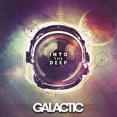 Galactic - Into The Deep (feat. Macy Gray)