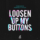 Loosen up My Buttons (Extended Mix) artwork
