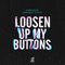 Loosen up My Buttons (Extended Mix) artwork