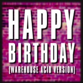 Happy Birthday (Warehouse Acid Version) artwork