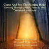 Come and See the Shining Hope (Marching Through Georgia, Piano & Flute) - Single album lyrics, reviews, download