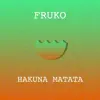 Hakuna Matata - Single album lyrics, reviews, download