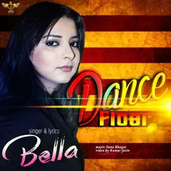 Dance Floor - Single by Bella album reviews, ratings, credits