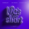 Life’s Too Short (feat. Scarlett) - Single