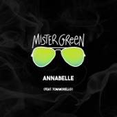Mister Green feat. Tom Morello - Annabelle feat. Tom Morello