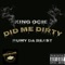 Did me dirty (feat. Rumy da beast) - King Ocie lyrics