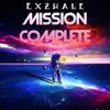 Mission Complete (feat. Linko & Rapstar Tino) - Single album lyrics, reviews, download
