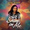 Shine On Me - Single