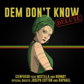 Cienfuego - Dem Don't Know (Deluxe)
