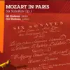 Stream & download Mozart in Paris: 6 Sonatas, Op.1