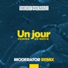 Un Jour Comme Un Autre (Moderator Remix) - Single