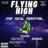 Stream & download Flying High (feat. Bronze Nazareth, Anno Domini Nation & Bo Nus) - Single