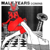Male Tears - DOMIN8