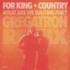 What Are We Waiting for (Gregatron Remix) - Single