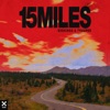 15 Miles - Single