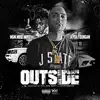 Outside (feat. JayDaYoungan) - Single album lyrics, reviews, download
