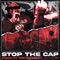 Stop the Cap (feat. Tee Grizzley) - Packo lyrics