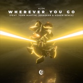 Wherever You Go (feat. John Martin) [Bhaskar & Kohen Remix] artwork